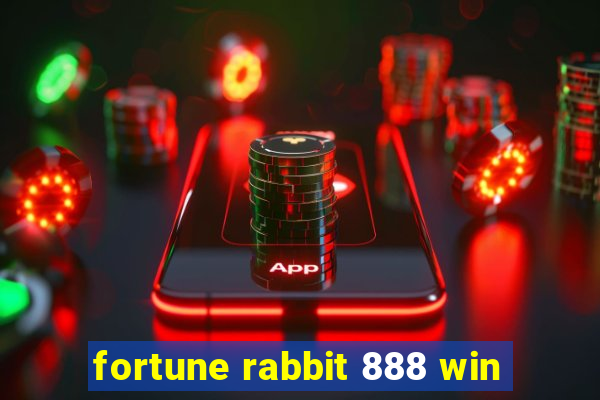 fortune rabbit 888 win